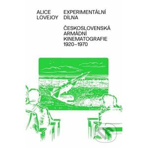 Experimentální dílna - Alice Lovejoy