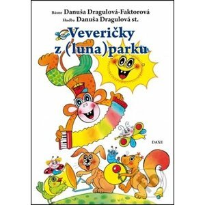 Veveričky z (luna)parku - Danuša Dragulová-Faktorová