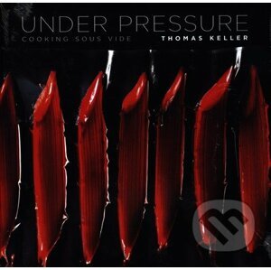 Under Pressure - Thomas Keller
