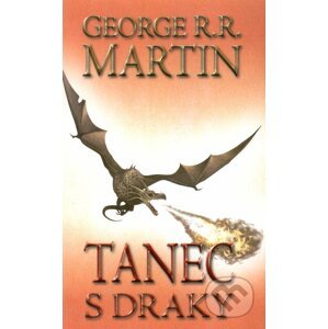 Tanec s draky 2 (kniha pátá) - George R.R. Martin