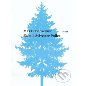 Básník Sylvestr Pollet - Matthew Sweney