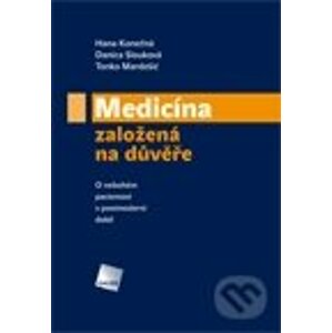 Medicína založená na důvěře - Hana Konečná, Danica Slouková, Tonko Mardešić