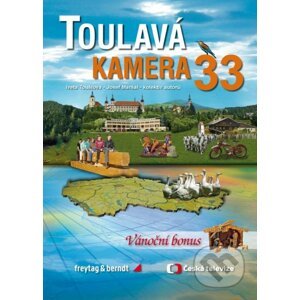 Toulavá kamera 33 - Iveta Toušlová, Josef Maršál a kolektív