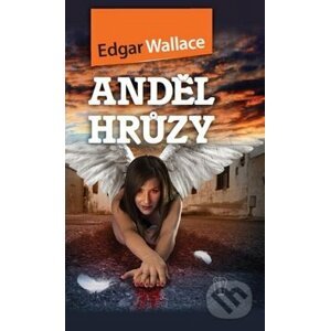 Anděl hrůzy - Edgar Wallace