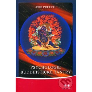 Psychologie buddhistické tantry - Rob Preece