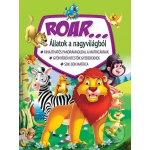 Roar...Állatok a nagyvilágból - Foni book HU