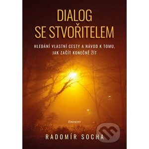 Dialog se stvořitelem - Radomír Socha
