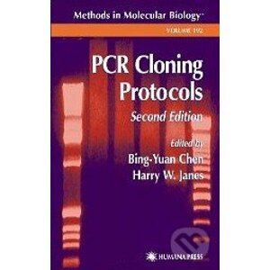 PCR Cloning Protocols - Bing-Yuan Chen, Harry W. Janes
