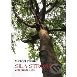 Síla stromů - Michael Perlman