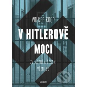 V Hitlerově moci - Volker Koop