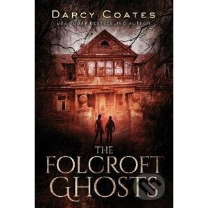 The Folcroft Ghosts - Darcy Coates