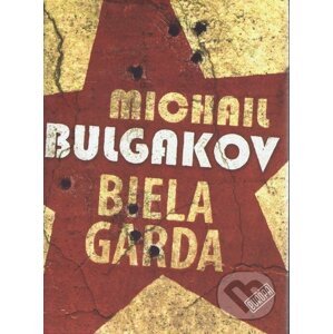 Biela garda - Michail Bulgakov