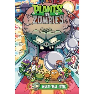 Plants vs. Zombies 17: Multi-ball-istic - Paul Tobin, Christianne Gillenardo-Goudreau (Ilustrátor), Heather Breckel (Ilustrátor), Steve Dutro (Ilustrátor)