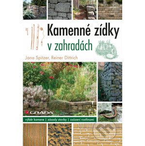 Kamenné zídky v zahradách - Jana Spitzer, Reiner Dittrich