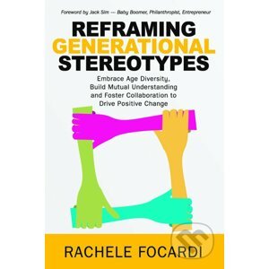 Reframing Generational Stereotypes - Rachele Focardi