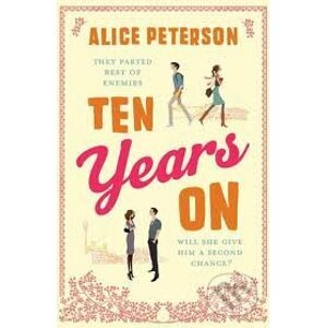 Ten Years On - Alice Peterson