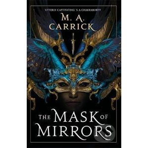 The Mask of Mirrors : Rook and Rose 1 - M.A. Carrick