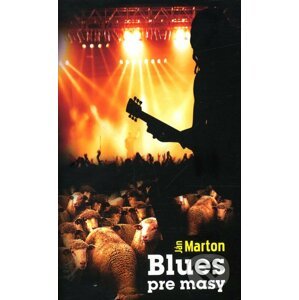 Blues pre masy - Ján Marton
