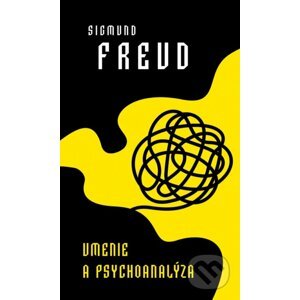 Umenie a psychoanalýza - Sigmund Freud