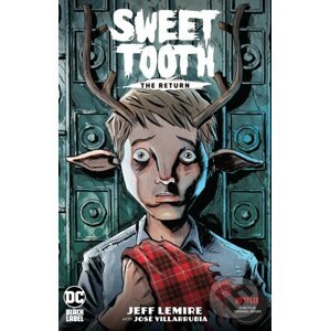 Sweet Tooth: The Return - Jeff Lemire