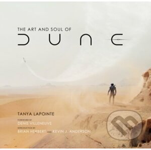 The Art and Soul of Dune - Tanya Lapointe