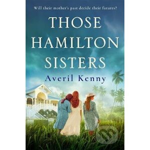 Those Hamilton Sisters - Averil Kenny