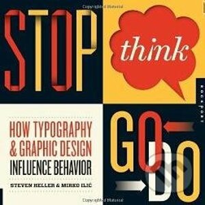 Stop, Think, Go, Do - Steven Heller