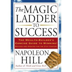 The Magic Ladder to Success - Napoleon Hill