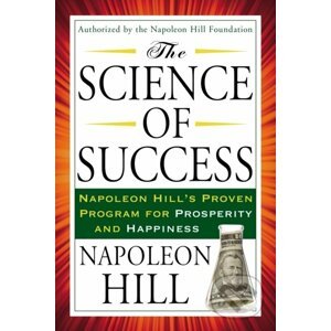 The Science of Success - Napoleon Hill