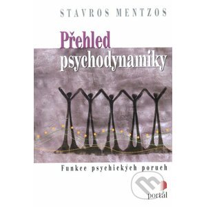 Přehled psychodynamiky - Stavros Mentzos