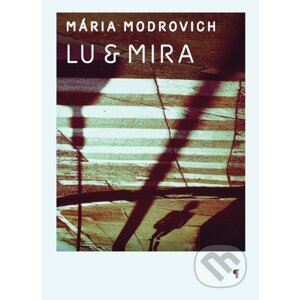 Lu & Mira - Mária Modrovich