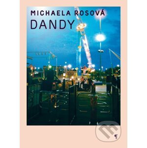 Dandy - Michela Rosová