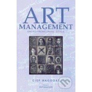 Art Management: Entrepreneurial Style - Giep Hagoort