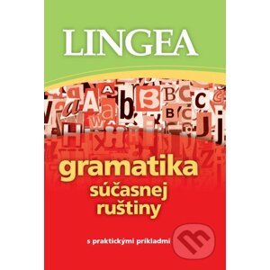 Gramatika súčasnej ruštiny s praktickými príkladmi - Lingea