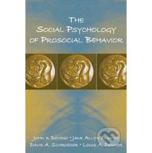 The Social Psychology of Prosocial Behavior - John F. Dovidio