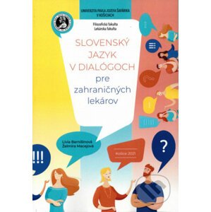 Slovenský jazyk v dialógoch pre zahraničných lekárov - Lívia Barnišinová, Želmíra Macejová