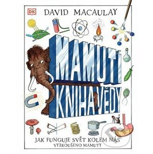 Mamutí kniha vědy - David Macaulay