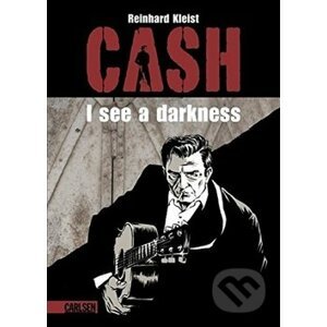 Johnny Cash I see a darkness - Reinhard Kleist