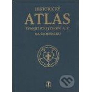 Historický atlas evanjelickej cirkvi A. V. na Slovensku - Tranoscius