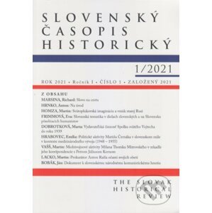 Slovenský časopis historický 1/2021 - Vydavateľstvo Spolku slovenských spisovateľov