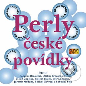Perly české povídky - Karel Čapek,Jan Neruda,Karel Poláček,Vladislav Vančura,Ignát Herrmann,Jaroslav Hašek