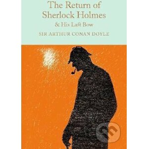 The Return of Sherlock Holmes & His Last Bow - Arthur Conan Doyle