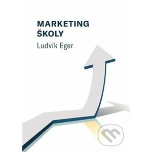 Marketing školy - Ludvík Eger