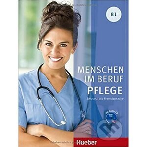 Menschen Im Beruf - Pflege B1 - Max Hueber Verlag