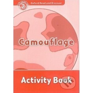 Oxford Read and Discover: Level 2 - Camouflage Activity Book - Oxford University Press