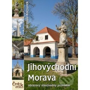 Jihovýchodní Morava - Jaroslav Kocourek