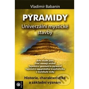 Pyramidy - Univerzální mystické stavby - Vladimír Babanin