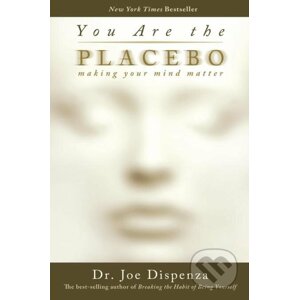 E-kniha You Are the Placebo - Joe Dispenza