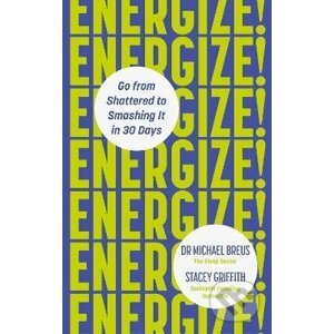 Energize! - Dr. Michael Breus, Stacey Griffith