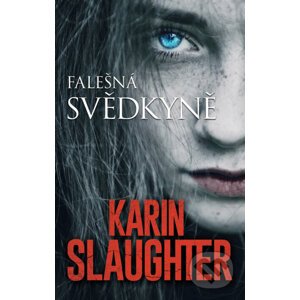 Falešná svědkyně - Karin Slaughter